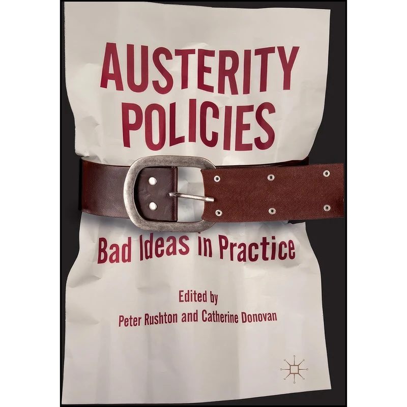 کتاب Austerity Policies اثر Peter Rushton and Catherine Donovan انتشارات تازه ها