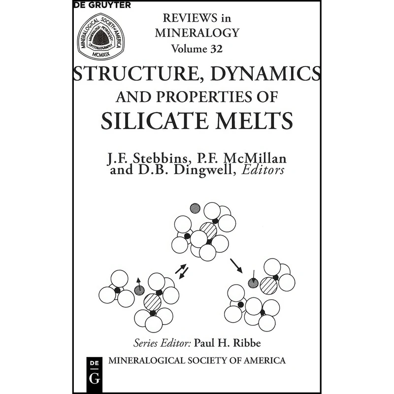 کتاب Structure, Dynamics, and Properties of Silicate Melts  اثر Jonathan F. Stebbins انتشارات Walter de Gruyter