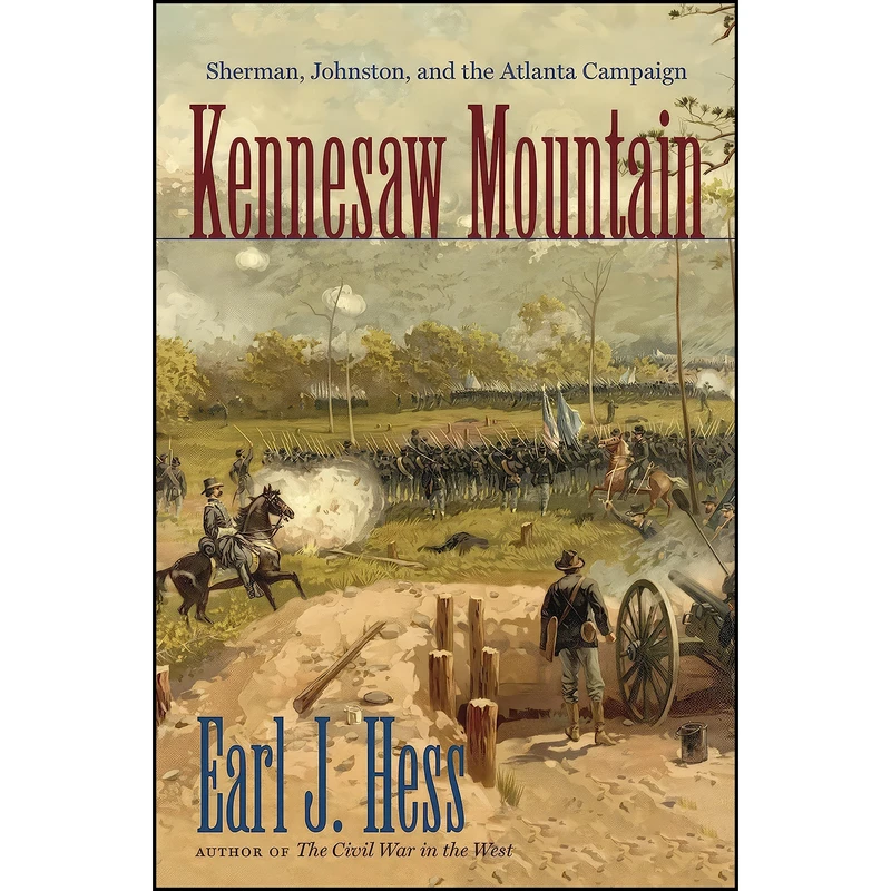 کتاب Kennesaw Mountain اثر Earl J. Hess انتشارات The University of North Carolina Press