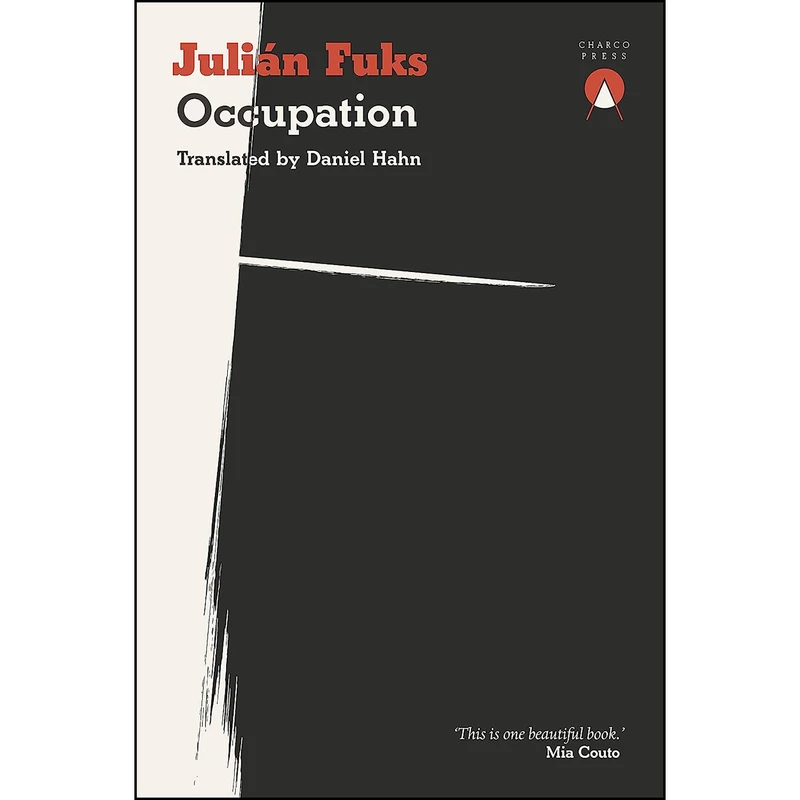 کتاب Occupation اثر Juli&aacute;n Fuks and Daniel Hahn انتشارات Charco Press