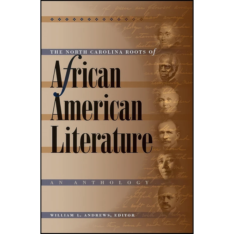 کتاب The North Carolina Roots of African American Literature اثر William L. Andrews انتشارات The University of North Carolina Press