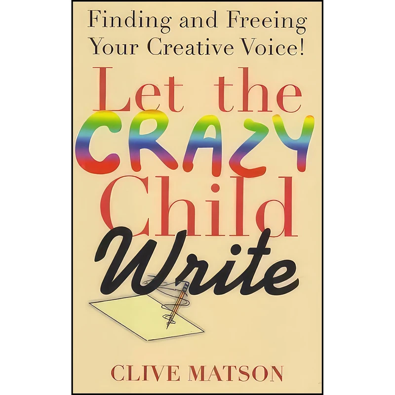 کتاب Let The Crazy Child Write اثر Clive Matson انتشارات Barnes & Noble Books