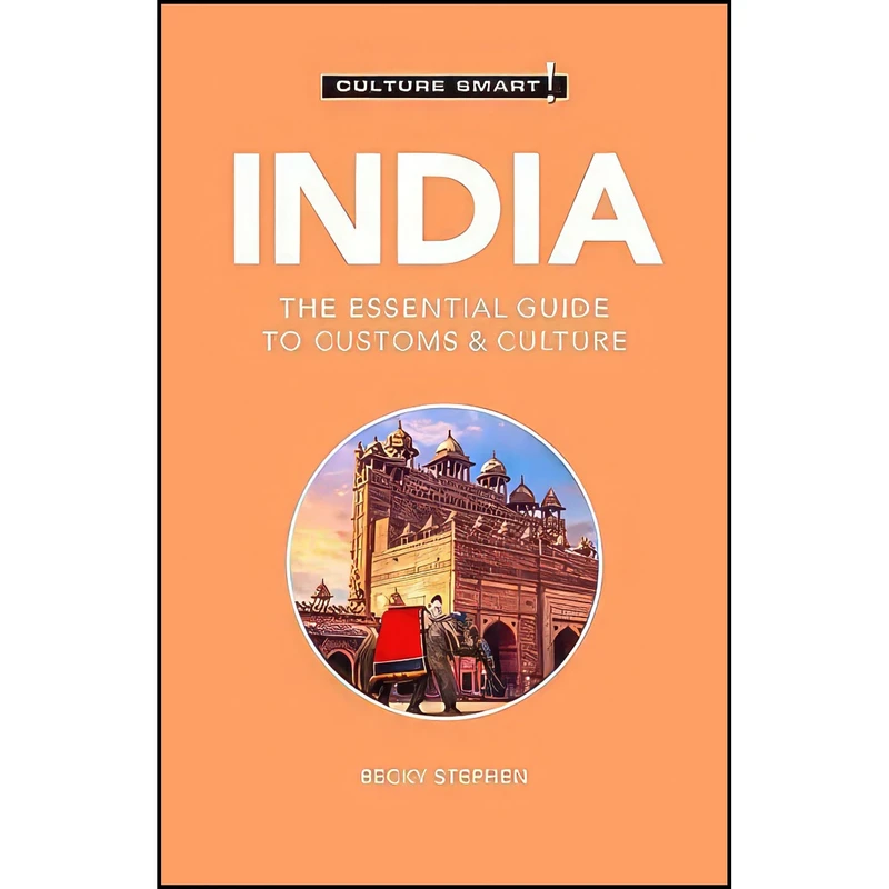 کتاب India - Culture Smart! اثر Culture Smart! and Becky Stephen انتشارات Kuperard