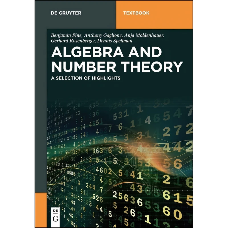 کتاب Algebra and Number Theory  اثر Benjamin Fine انتشارات De Gruyter