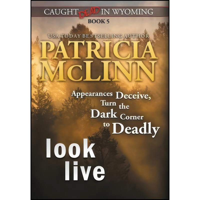 کتاب Look Live اثر Patricia McLinn انتشارات Craig Place Books