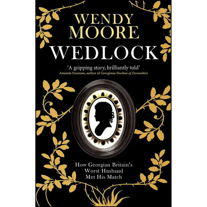 کتاب Wedlock اثر Wendy Moore انتشارات W&N
