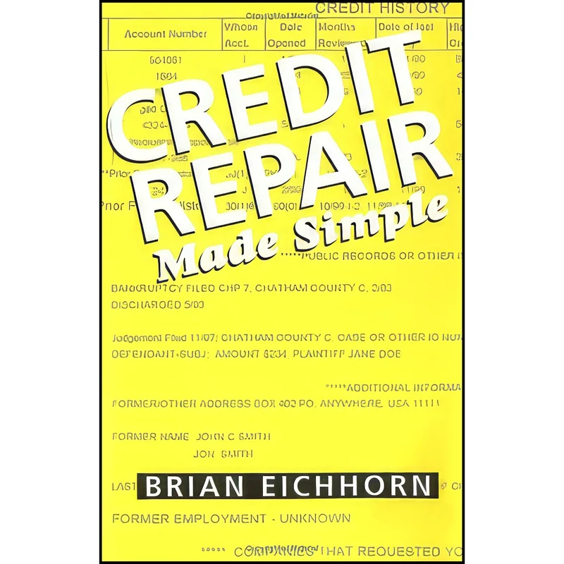 کتاب Credit Repair Made Simple اثر Brian Eichhorn انتشارات Beak Press