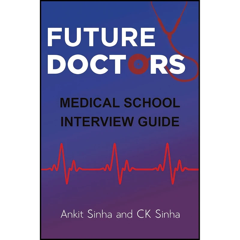 کتاب Future Doctors اثر Ankit Sinha and Ck Sinha انتشارات Austin Macauley