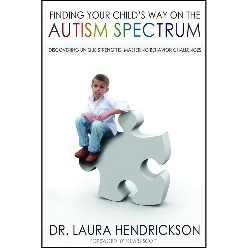 کتاب Finding Your Childs Way on the Autism Spectrum اثر Laura Hendrickson انتشارات Moody Publishers