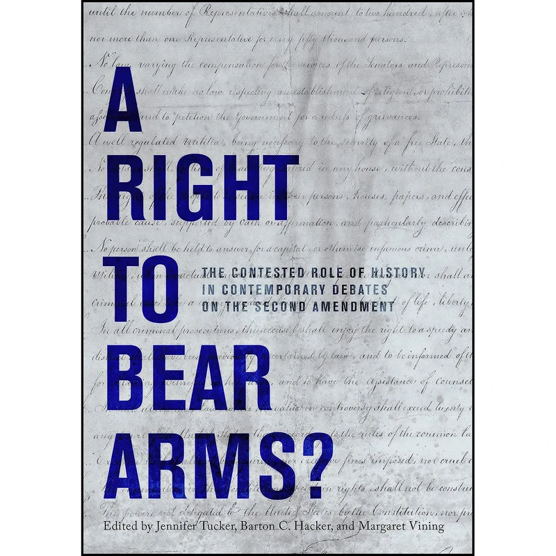 کتاب A Right to Bear Arms? اثر جمعي از نويسندگان انتشارات Smithsonian Institution Scholarly Press
