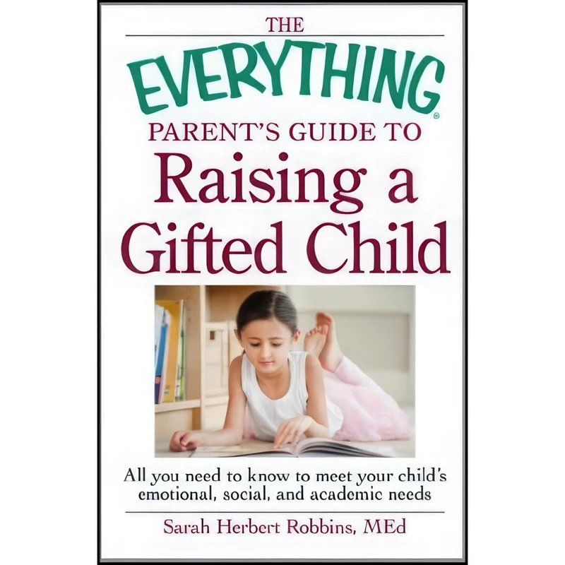 کتاب The Everything Parents Guide to Raising a Gifted Child اثر Sarah Robbins انتشارات Everything