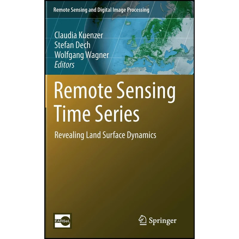 کتاب Remote Sensing Time Series اثر جمعي از نويسندگان انتشارات Springer