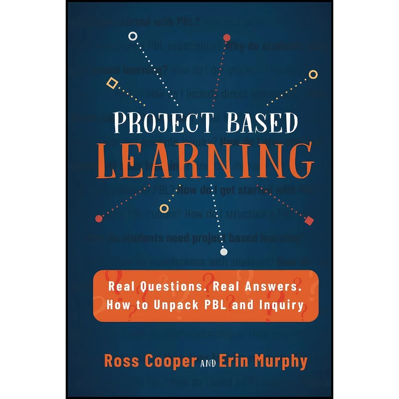 کتاب Project Based Learning اثر Ross Cooper and Erin Murphy انتشارات بله