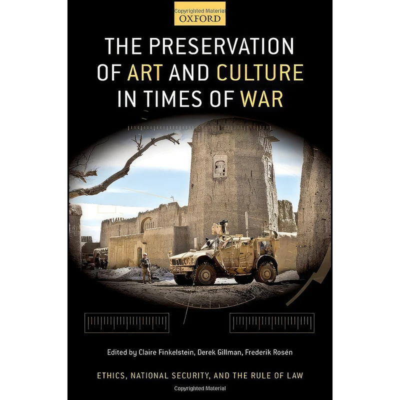 کتاب The Preservation of Art and Culture in Times of War  اثر جمعي از نويسندگان انتشارات Oxford University Press