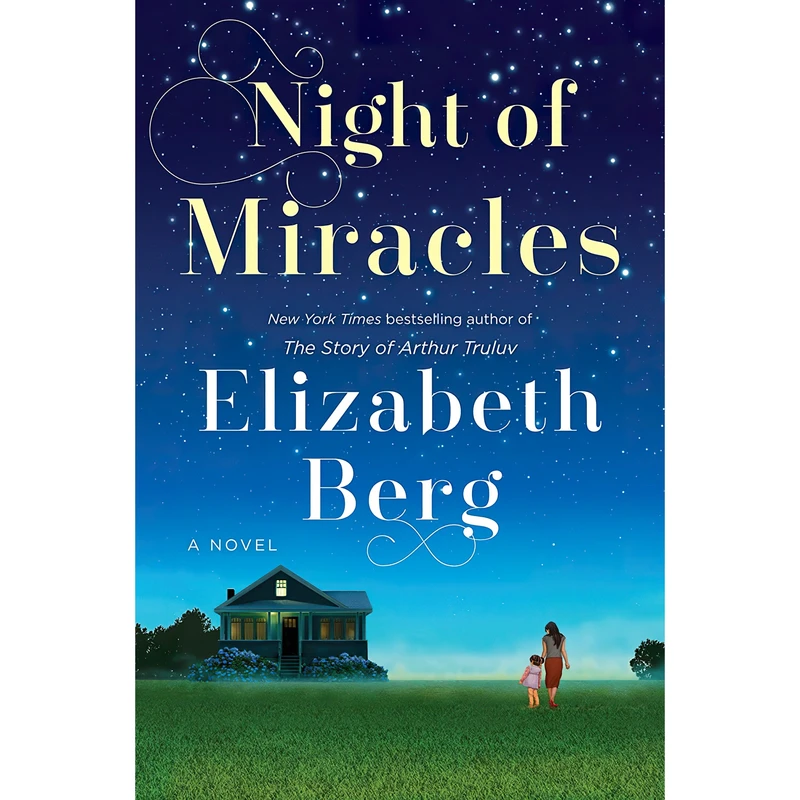 کتاب Night of Miracles اثر Elizabeth Berg انتشارات Random House