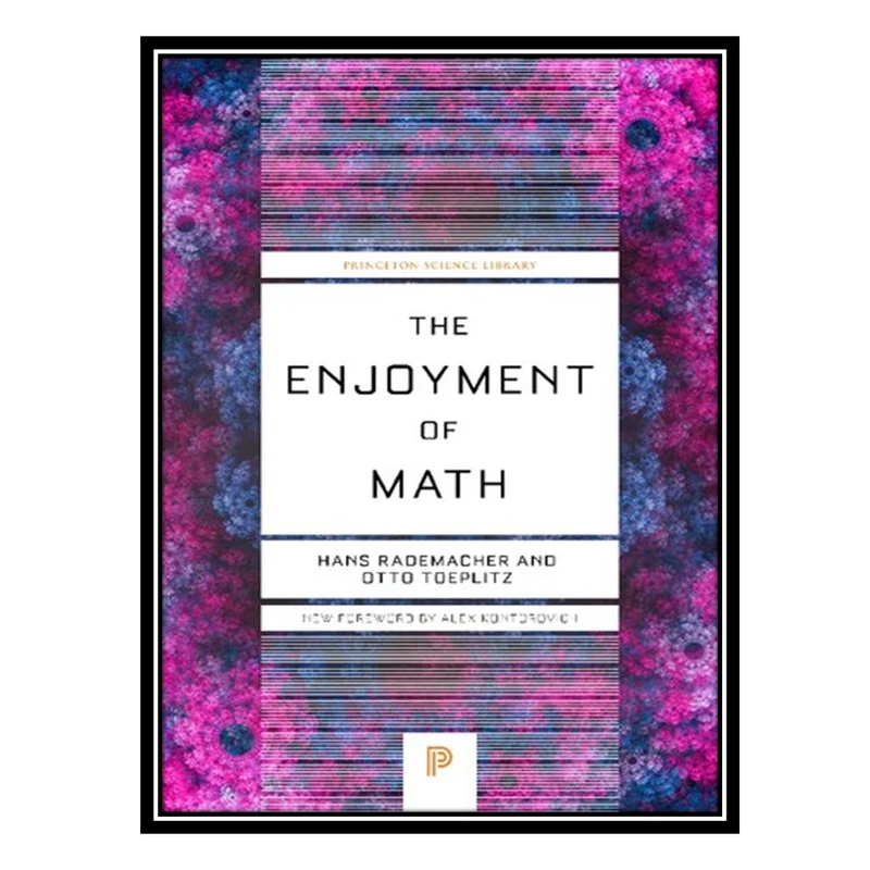 کتاب The Enjoyment of Math اثر جمعی از نویسندگان انتشارات مؤلفین طلایی