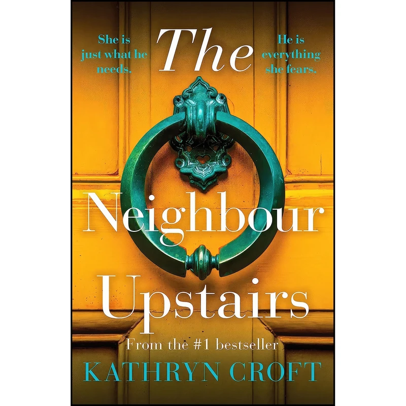 کتاب Neighbour Upstairs اثر Kathryn Croft انتشارات تازه ها