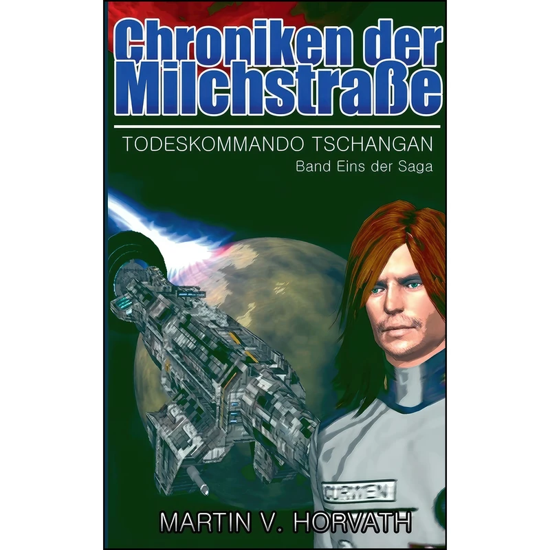 کتاب Chroniken der Milchstrabe اثر Martin V. Horvath انتشارات Books on Demand