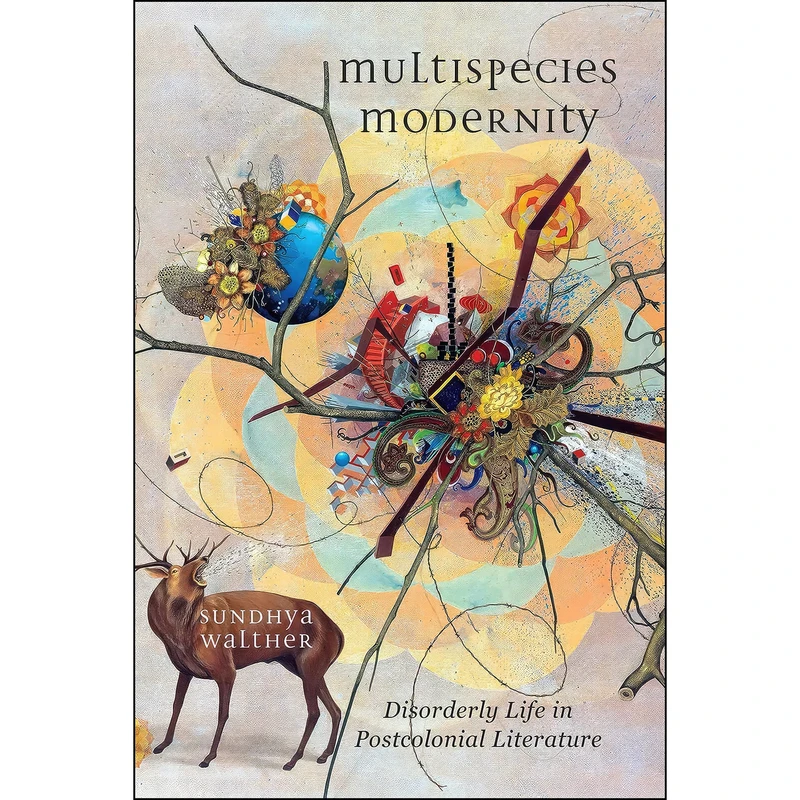کتاب Multispecies Modernity اثر Sundhya Walther انتشارات Wilfrid Laurier University Press