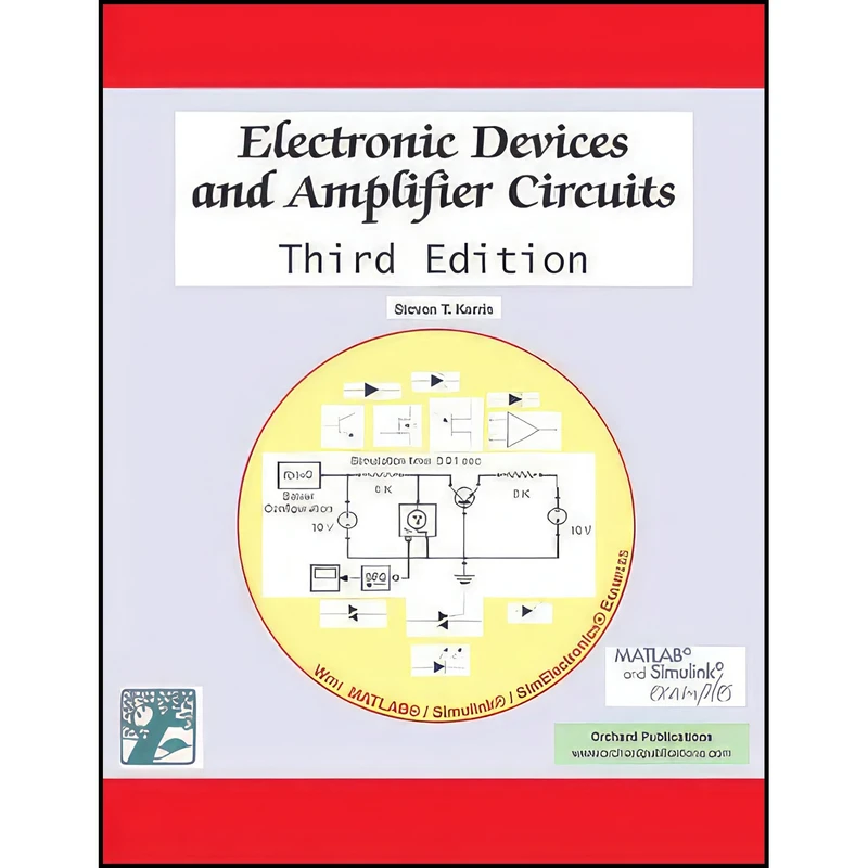 کتاب Electronic Devices and Amplifier Circuits, 3rd Edition اثر Steven T. Karris انتشارات Orchard Pubns