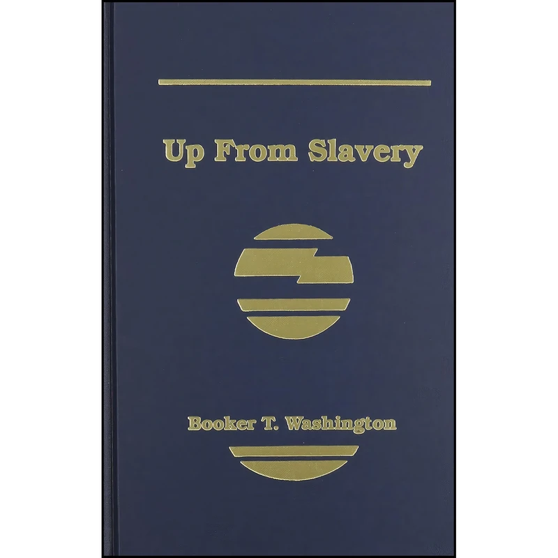 کتاب Up from Slavery اثر Booker T. Washington انتشارات Buccaneer Books