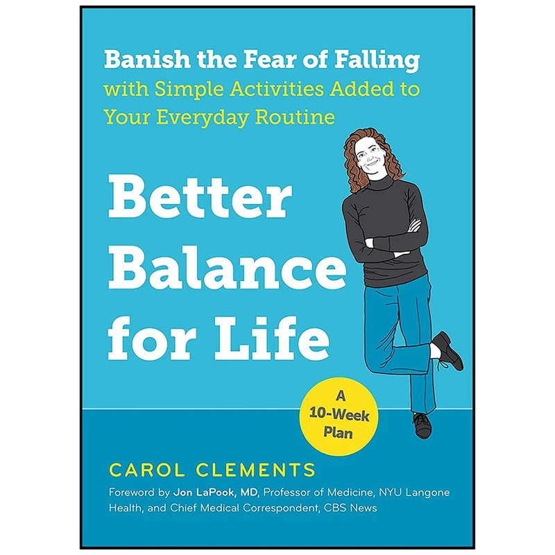 کتاب Better Balance for Life اثر Carol Clements and Dr. Jon LaPook انتشارات The Experiment