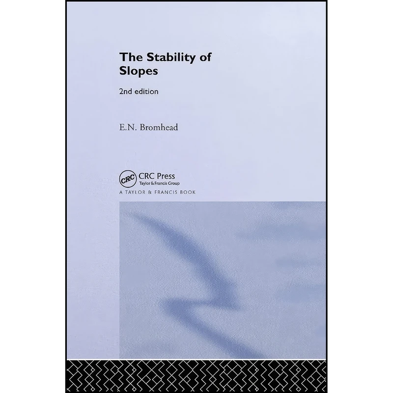 کتاب The Stability of Slopes اثر E. N. Bromhead انتشارات تازه ها