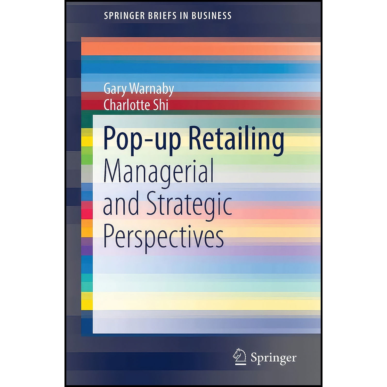 کتاب Pop-up Retailing اثر Gary Warnaby and Charlotte Shi انتشارات Springer