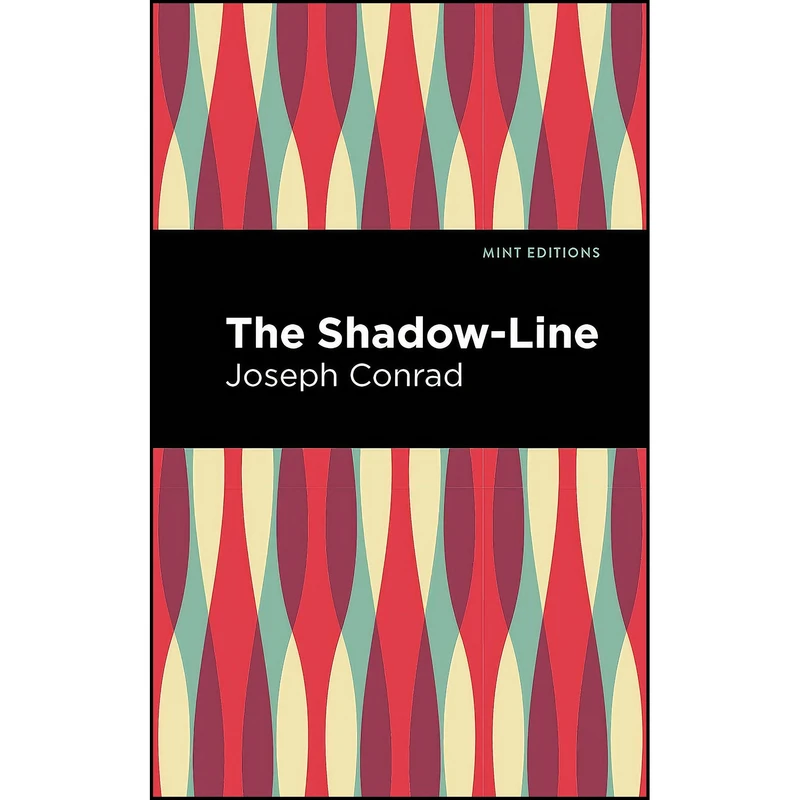 کتاب The Shadow-Line اثر Joseph Conrad and Mint Editions انتشارات Mint Editions