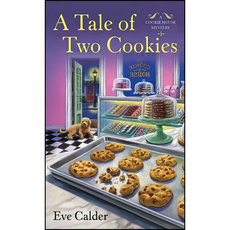 کتاب A Tale of Two Cookies اثر Eve Calder انتشارات St. Martins Paperbacks