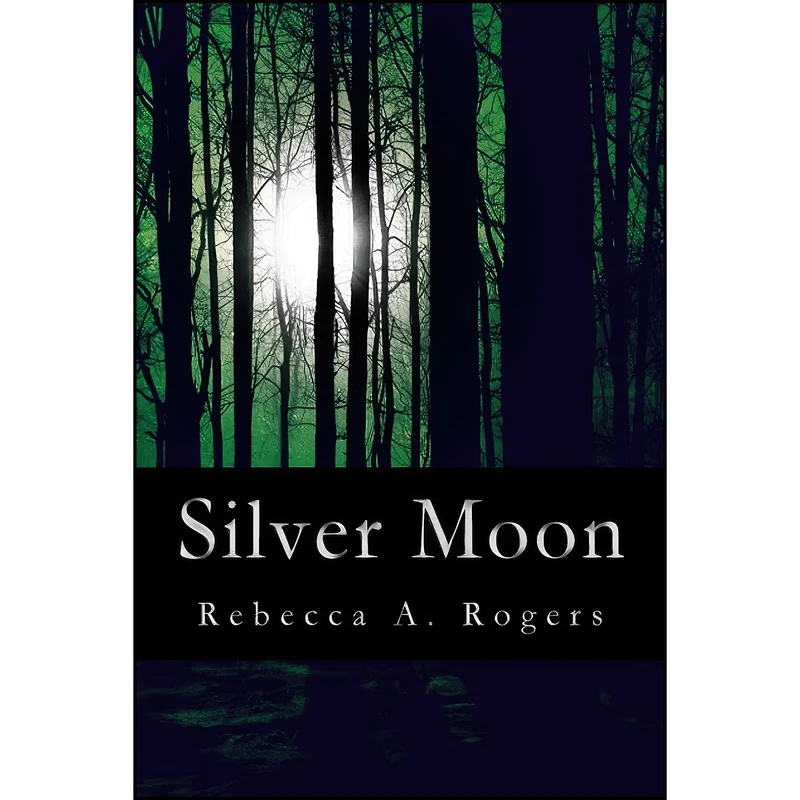کتاب Silver Moon  اثر Rebecca A. Rogers انتشارات تازه ها