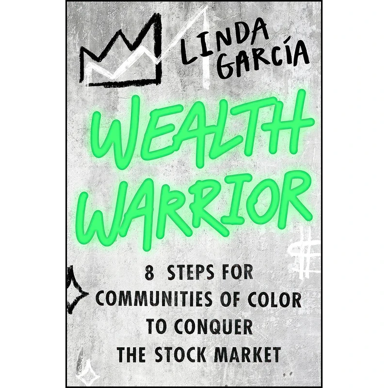 کتاب Wealth Warrior اثر Linda Garcia انتشارات Legacy Lit