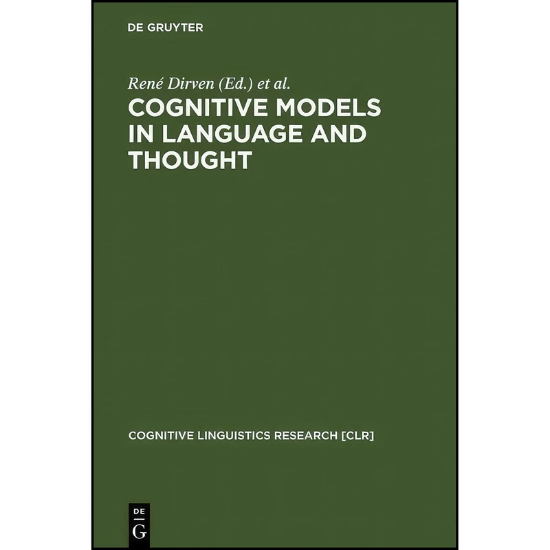 کتاب Cognitive Models in Language and Thought اثر جمعي از نويسندگان انتشارات Mouton de Gruyter