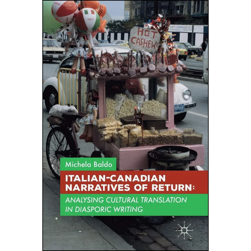 کتاب Italian-Canadian Narratives of Return اثر Michela Baldo انتشارات Palgrave Macmillan