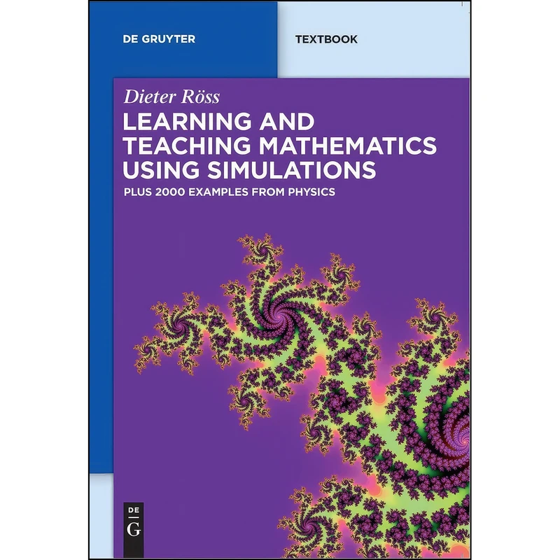 کتاب Learning and Teaching Mathematics using Simulations اثر Dieter Ross انتشارات De Gruyter