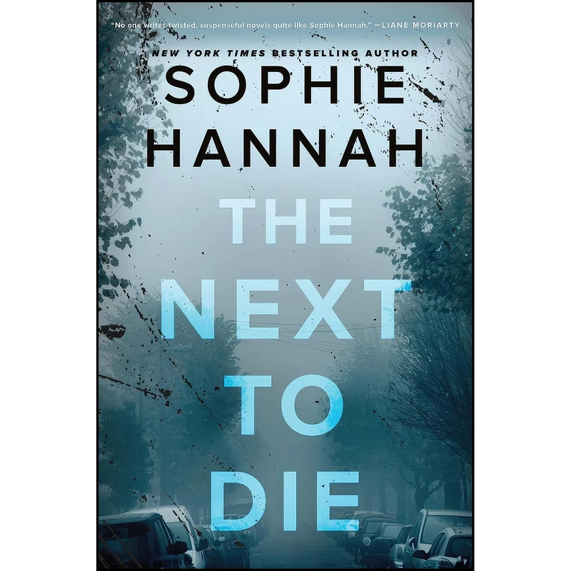 کتاب The Next to Die اثر Sophie Hannah انتشارات William Morrow
