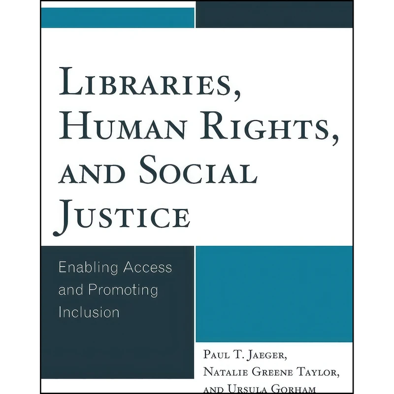 کتاب Libraries, Human Rights, and Social Justice اثر جمعي از نويسندگان انتشارات Rowman   Littlefield Publishers