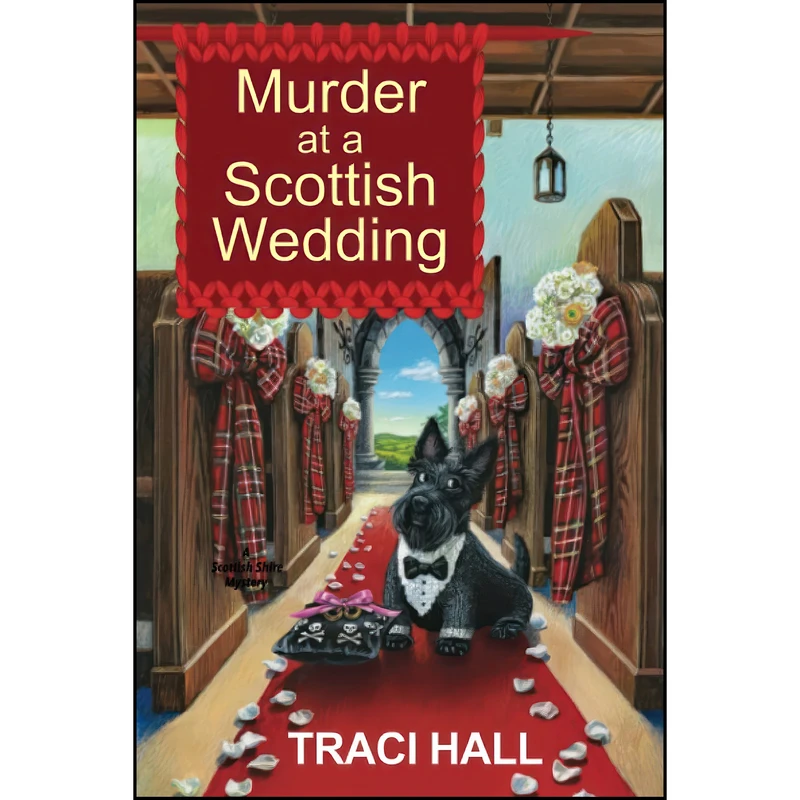 کتاب Murder at a Scottish Wedding  اثر Traci Hall انتشارات Kensington