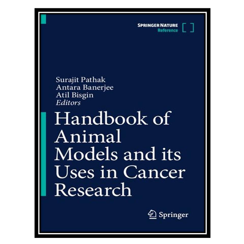 قیمت و خرید کتاب Handbook of Animal Models and its Uses in Cancer ...