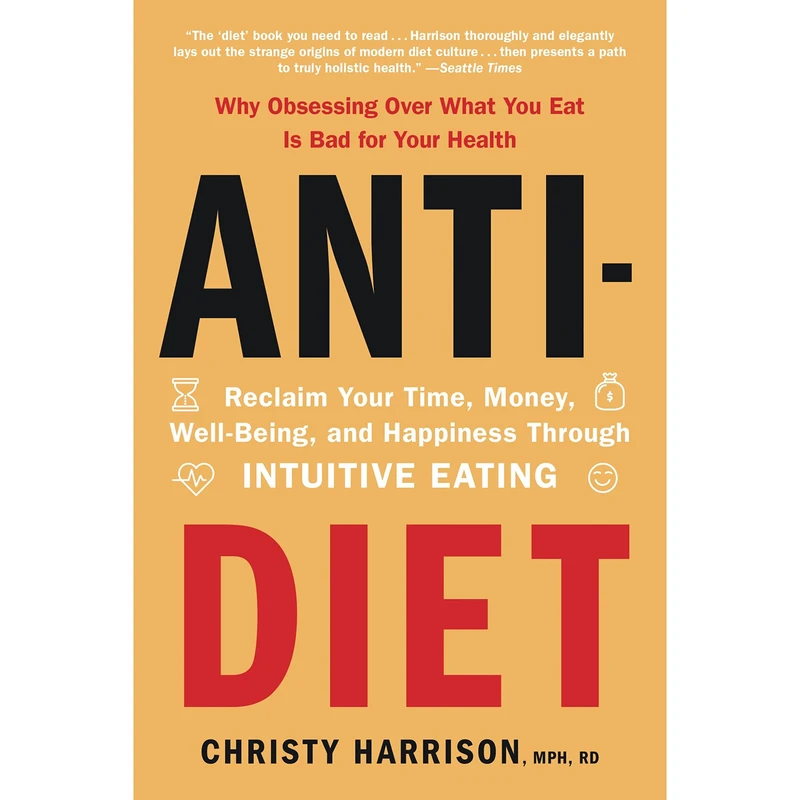 کتاب Anti-Diet اثر Christy Harrison انتشارات Hachette Digital, Inc.