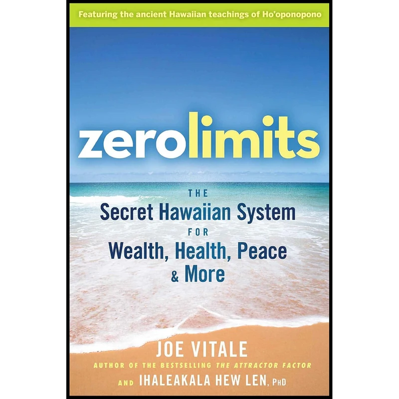 کتاب Zero Limits اثر Joe Vitale and Ihaleakala Hew Len انتشارات Wiley