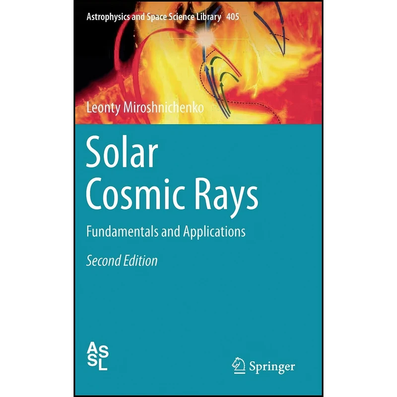 کتاب Solar Cosmic Rays اثر L. I. Miroshnichenko انتشارات Springer