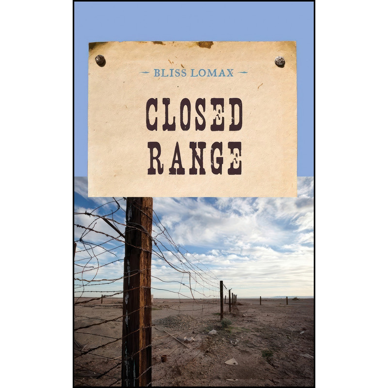 کتاب Closed Range  اثر Bliss Lomax انتشارات M. Evans Company