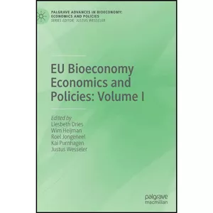 کتاب EU Bioeconomy Economics and Policies اثر جمعي از نويسندگان انتشارات Palgrave Macmillan