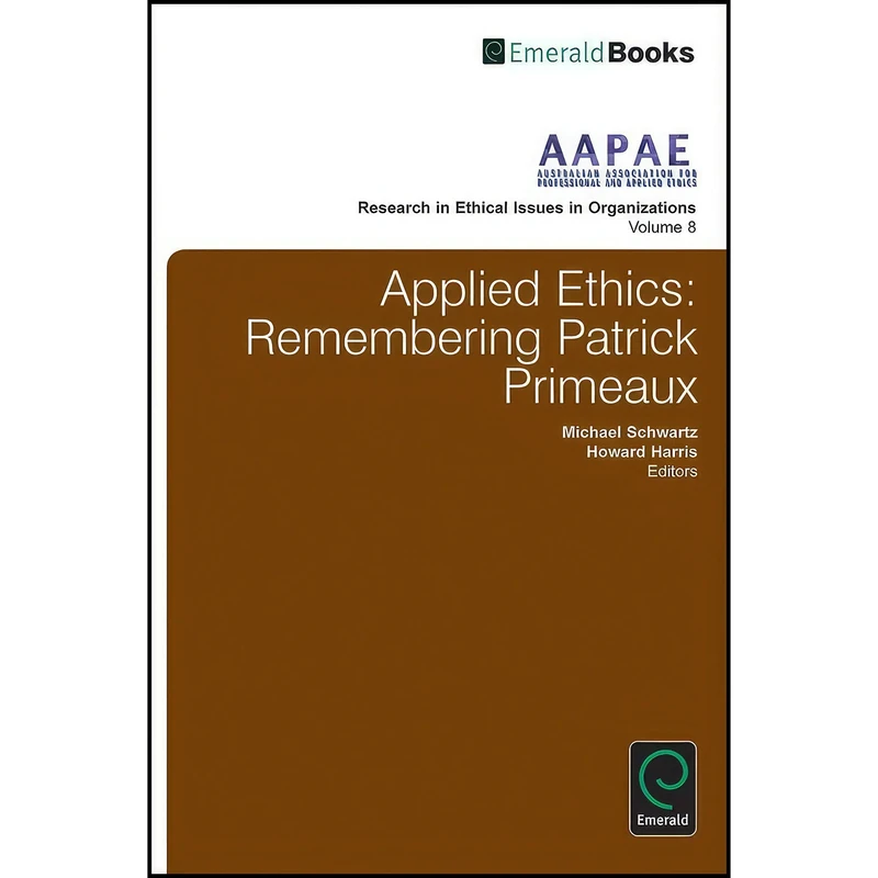 کتاب Applied Ethics اثر Michael Schwartz and Howard Harris انتشارات Emerald Publishing Limited