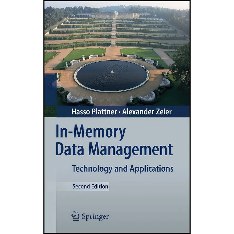 کتاب In-Memory Data Management اثر Hasso Plattner and Alexander Zeier انتشارات Springer