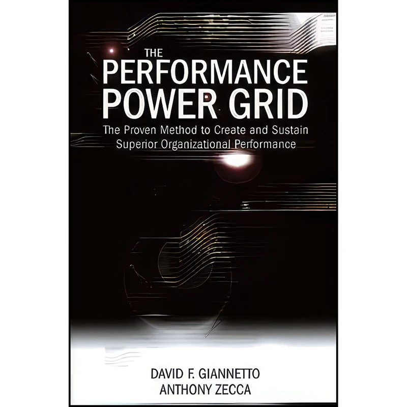 کتاب The Performance Power Grid اثر جمعي از نويسندگان انتشارات Wiley