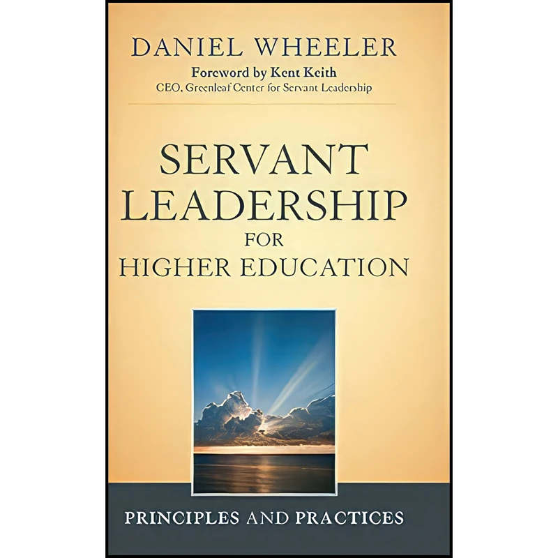 کتاب Servant Leadership for Higher Education اثر Daniel W. Wheeler انتشارات Jossey-Bass