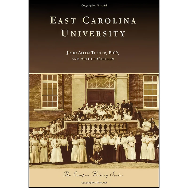 کتاب East Carolina University  اثر جمعي از نويسندگان انتشارات Arcadia Publishing