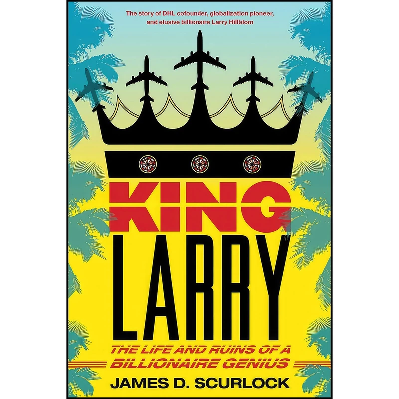 کتاب King Larry اثر James D. Scurlock انتشارات Scribner